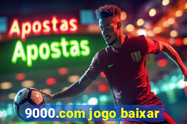 9000.com jogo baixar